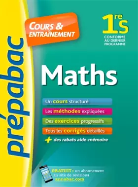 Couverture du produit · Maths 1re S - Prépabac Cours & entraînement: cours, méthodes et exercices progressifs (première S)