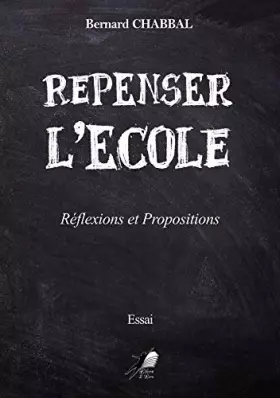Couverture du produit · Repenser l'Ecole