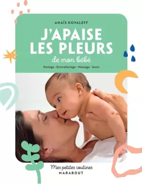 Couverture du produit · Mes petites routines j'apaise les pleurs de mon bébé