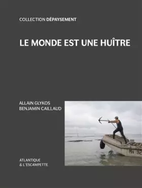 Couverture du produit · Le monde est une huître