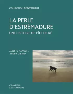 Couverture du produit · La Perle d'Estrémadure: Une histoire de l'île de Ré - Antioche