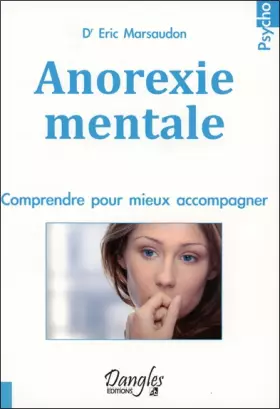 Couverture du produit · Anorexie mentale - Comprendre pour mieux accompagner
