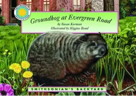 Couverture du produit · Groundhog at Evergreen Road (Smithsonian's Backyard)