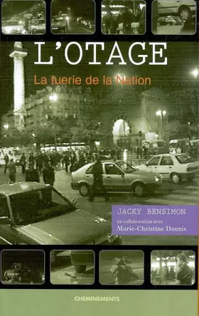 Couverture du produit · L'otage : La tuerie de la Nation