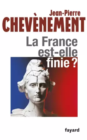 Couverture du produit · La France est-elle finie ?