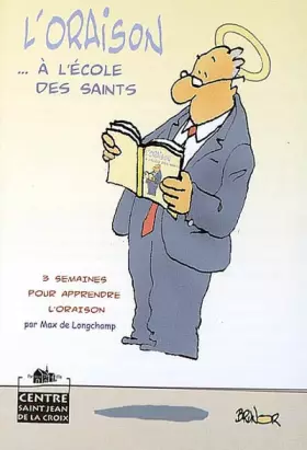 Couverture du produit · L'Oraison a l'Ecole des Saints Trois Semaines pour Apprendre l'Oraison