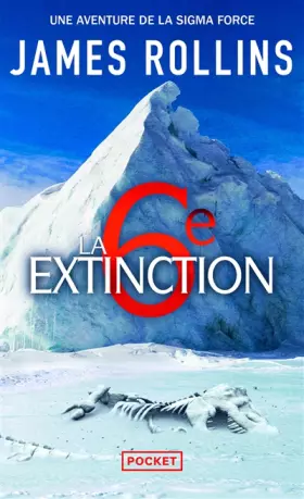 Couverture du produit · La Sixième Extinction - Une aventure de la Sigma Force