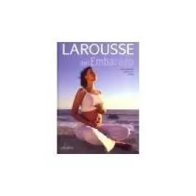 Couverture du produit · Larousse del Embarazo/ Larousse of the Pregnancy (Spanish Edition)