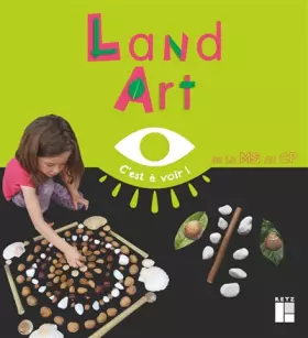 Couverture du produit · Land Art: de la MS au CP