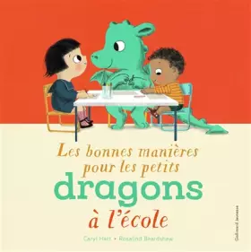 Couverture du produit · LES BONNES MANIERES POUR LES PETITS DRAGONS A L'ECOLE