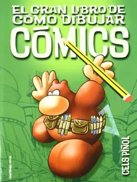 Couverture du produit · El gran libro de cómo dibujar cómics: 1