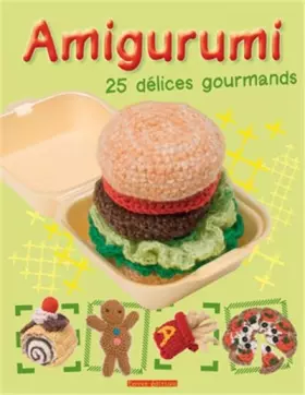 Couverture du produit · Amigurumi - 25 délices gourmands