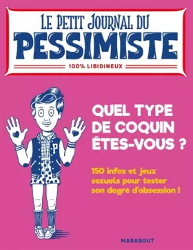 Couverture du produit · Le petit journal du pessimiste quel type de coquin êtes-vous ?