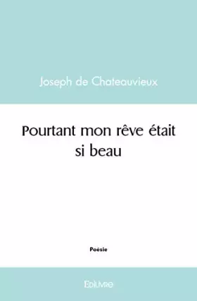 Couverture du produit · Pourtant mon rêve était si beau
