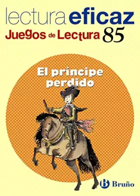 Couverture du produit · El príncipe perdido Juego Lectura (Castellano - Material Complementario - Juegos De Lectura) - 9788421657096