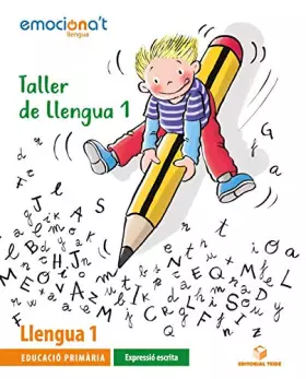Couverture du produit · Taller de Llengua 1. Emociona't - Expressió escrita (SIN COLECCION)