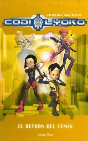 Couverture du produit · Codi Lyoko. El Retorn Del Fènix - Volumen 3: Volum 3 (L' illa del temps)
