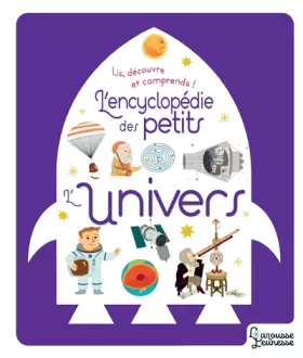 Couverture du produit · L'Encyclopédie des petits - L'Univers