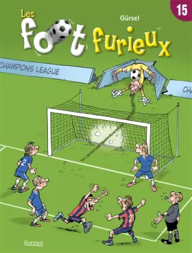 Couverture du produit · Les foot furieux, tome 15