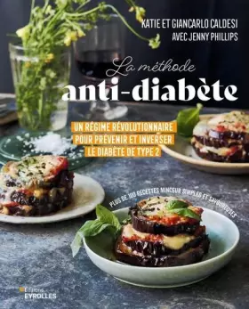 Couverture du produit · La méthode anti-diabète: Un régime révolutionnaire pour prévenir et inverser le diabète de type 2