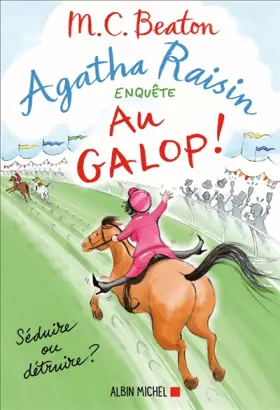 Couverture du produit · Agatha Raisin enquête 31 - Au galop !