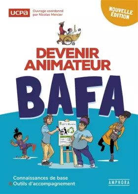 Couverture du produit · DEVENIR ANIMATEUR BAFA 4EME EDITION: CONNAISSANCES DE BASE ET OUTILS D'ACCOMPAGNEMENT