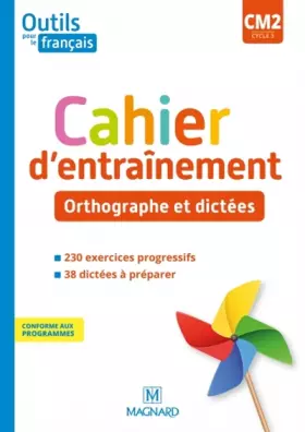 Couverture du produit · Outils pour le Français CM2 (2020) - Cahier d'entraînement - Orthographe et dictées