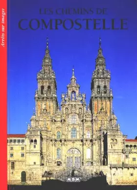 Couverture du produit · Les chemins de Compostelle
