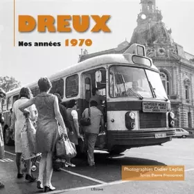 Couverture du produit · Dreux, nos années 1970