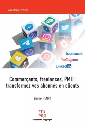 Couverture du produit · Commerçants, freelances, PME: transformez vos abonnés en clients