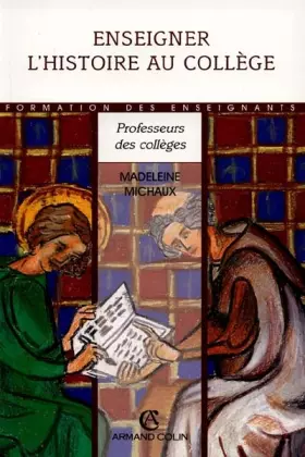 Couverture du produit · ENSEIGNER HISTOIRE AU COLLEGE    (Ancienne Edition)
