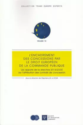 Couverture du produit · L'Encadrement des concessions par le droit européen de la commande publique. Les apports de la direc