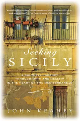 Couverture du produit · Seeking Sicily: A Cultural Journey Through Myth and Reality in the Heart of the Mediterranean