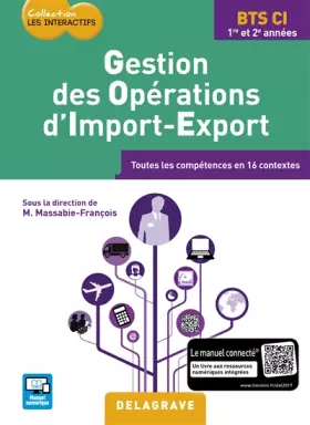 Couverture du produit · Gestion des opérations d'import-export BTS Commerce international (2017) - Pochette élève: Toutes les compétences en 16 context