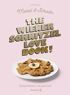 Couverture du produit · The Wiener Schnitzel Love Book: Kultiges Geschenkbuch mit Wiener Schmäh. Entdecke Geheimnisse, Legenden und globale Verehrung d