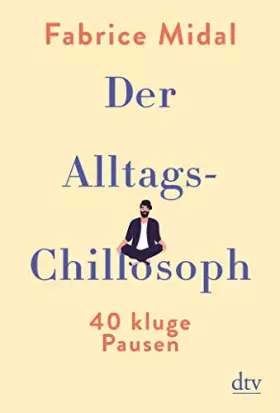 Couverture du produit · Der Alltags-Chillosoph: 40 kluge Pausen