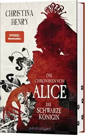 Couverture du produit · Die Chroniken von Alice - Die Schwarze Königin: Roman (Die Dunklen Chroniken, Band 2)