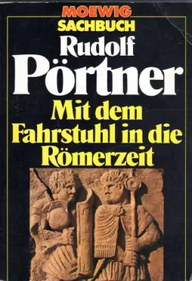 Couverture du produit · Mit dem Fahrstuhl in die Römerzeit.
