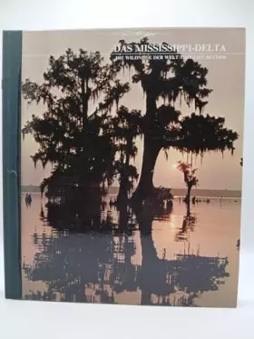 Couverture du produit · Das Mississippi-Delta (Die Wildnisse der Welt)