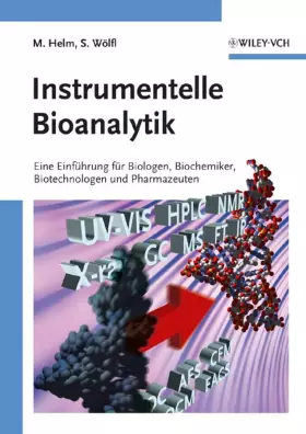 Couverture du produit · Instrumentelle Bioanalytik: Einfuhrung fur Biologen, Biochemiker, Biotechnologen und Pharmazeuten (German Edition)