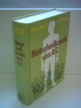 Couverture du produit · Helmut Löffler: Naturheilkunde von A-Z