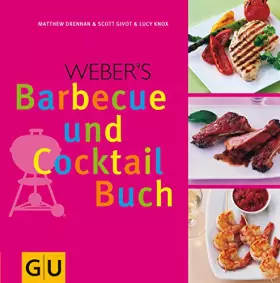 Couverture du produit · Weber´s Barbecue und Cocktailbuch