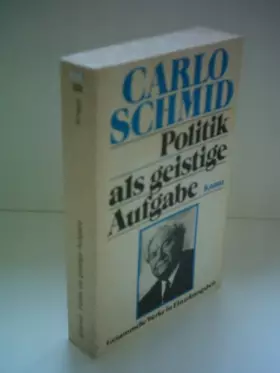 Couverture du produit · Carlo Schmid: Politik als geistige Aufgabe