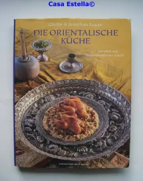 Couverture du produit · Die orientalische Küche: 157 Gerichte aus Tausendundeiner Nacht