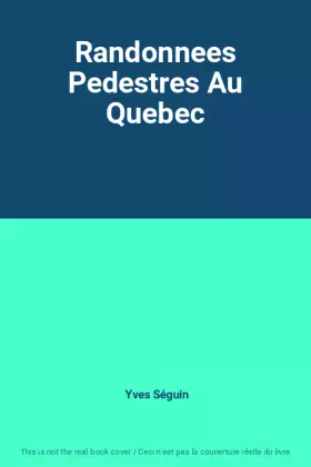 Couverture du produit · Randonnees Pedestres Au Quebec