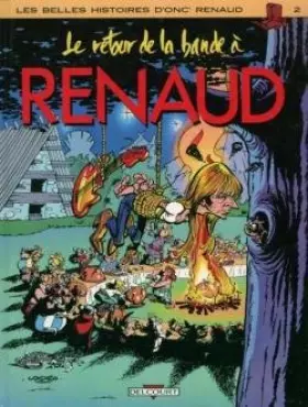 Couverture du produit · Le retour de la bande a renaud