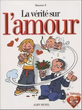 Couverture du produit · Coffret La Vérité sur l'amour : La Vérité sur les amoureuses - La Vérité sur les amoureux