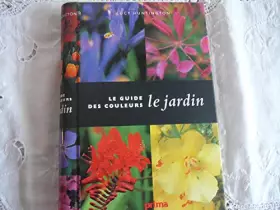 Couverture du produit · Le jardin : Le guide des couleurs