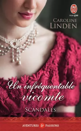 Couverture du produit · Scandales, Tome 1 : Un infréquentable vicomte