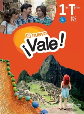 Couverture du produit · EL nuevo Vale 1re Terminale Bac Pro - Livre élève Ed. 2016